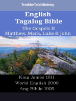 English Tagalog Bible - The Gospels II - Matthew, Mark, Luke & John: King James 1611 - World English 2000 - Ang Biblia 1905