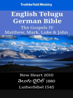 English Telugu German Bible - The Gospels IV - Matthew, Mark, Luke & John: New Heart 2010 - తెలుగు బైబిల్ 1880 - Lutherbibel 1545