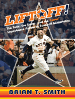 Liftoff!: The Tank, the Storm, and the Astros' Improbable Ascent to Baseball Immortality