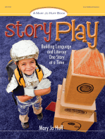 Story Play: Building Language and Literacy One Story at a Time