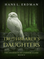 Truthbearer's Daughters: The Journeys of Connor Clark, #3