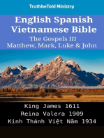 English Spanish Vietnamese Bible - The Gospels III - Matthew, Mark, Luke & John: King James 1611 - Reina Valera 1909 - Kinh Thánh Việt Năm 1934