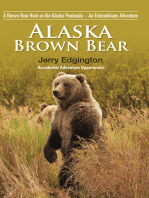 Alaska Brown Bear: A Brown Bear Hunt on the Alaska Peninsula – An Extraordinary Adventure