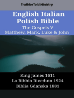 English Italian Polish Bible - The Gospels V - Matthew, Mark, Luke & John: King James 1611 - La Bibbia Riveduta 1924 - Biblia Gdańska 1881