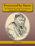 Possessed by Music: An Outline of the Life and Achievement of Alexander Glazunov