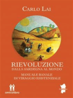 Rievoluzione: Dalla Sardegna al Mondo. Manuale Banale di viraggio esistenziale