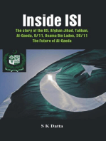 Inside ISI: The Story and Involvement of the ISI, Afghan Jihad, Taliban, Al-Qaeda, 9/11, Osama Bin Laden, 26/11 and the Future of Al-Qaeda