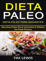 Dieta Paleo: Dieta Paleo para Iniciantes: Receitas Paleo para iniciantes e atletas de peak fitness