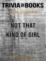Not That Kind of Girl by Lena Dunham (Trivia-On-Books)