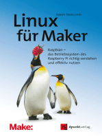 Linux für Maker: Raspbian – das Betriebssystem des Raspberry Pi richtig verstehen und effektiv nutzen