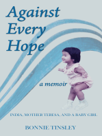 Against Every Hope: India, Mother Teresa, and a Baby Girl