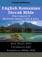 English Romanian Slovak Bible - The Gospels IV - Matthew, Mark, Luke & John: New Heart 2010 - Cornilescu 1921 - Roháčkova Biblia 1936