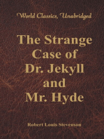 The Strange Case Of Dr. Jekyll And Mr. Hyde (World Classics, Unabridged)