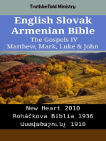 English Slovak Armenian Bible - The Gospels IV - Matthew, Mark, Luke & John: New Heart 2010 - Roháčkova Biblia 1936 - Աստվածաշունչ 1910