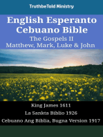 English Esperanto Cebuano Bible - The Gospels II - Matthew, Mark, Luke & John: King James 1611 - La Sankta Biblio 1926 - Cebuano Ang Biblia, Bugna Version 1917