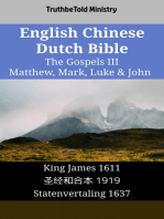 English Chinese Dutch Bible - The Gospels III - Matthew, Mark, Luke & John: King James 1611 - 圣经和合本 1919 - Statenvertaling 1637