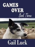 Games Over ... Book Three of a Trilogy