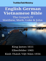 English German Vietnamese Bible - The Gospels IV - Matthew, Mark, Luke & John: King James 1611 - Elberfelder 1905 - Kinh Thánh Việt Năm 1934