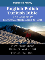 English Polish Turkish Bible - The Gospels IV - Matthew, Mark, Luke & John: New Heart 2010 - Biblia Gdańska 1881 - Türkçe İncil 2001