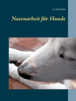 Nasenarbeit für Hunde: Den Hund mit Schnüffelspielen auslasten. Mit einem Anhang zu den "Profi-Schnüfflern".
