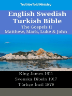 English Swedish Turkish Bible - The Gospels II - Matthew, Mark, Luke & John: King James 1611 - Svenska Bibeln 1917 - Türkçe İncil 1878