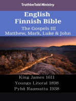 English Finnish Bible - The Gospels III - Matthew, Mark, Luke & John: King James 1611 - Youngs Literal 1898 - Pyhä Raamattu 1938