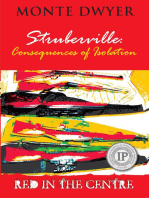 Struberville: Consequences of Isolation