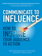 Communicate to Influence