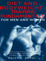 Diet and Bodyweight Training Fundamentals for Men and Women: The weight trainer & diet guide to make the fitness connection with weight training, fitness & diet for beginners