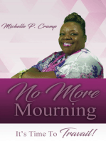 No More Mourning, It's Time To Travail!