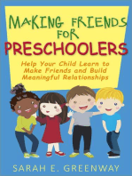 Making Friends for Preschoolers: Help Your Child Learn to Make Friends and Build Meaningful Relationships