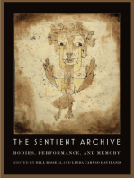 The Sentient Archive: Bodies, Performance, and Memory