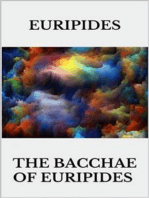 The bacchae of Euripides