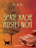 Späte Rache rostet nicht