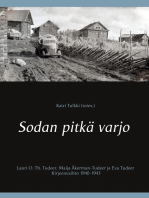 Sodan pitkä varjo: Lauri O. Th. Tudeer, Maija Åkerman-Tudeer ja Eva Tudeer. Kirjeenvaihto 1940-1943