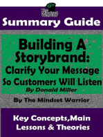 Summary Guide: Building a StoryBrand: Clarify Your Message So Customers Will Listen: By Donald Miller | The Mindset Warrior Summary Guide: ( Persuasion Marketing, Copywriting, Storytelling, Branding Identity )