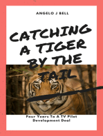 Catching A Tiger By The Tail