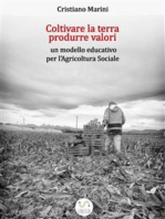 Coltivare la terra, produrre valori:  un modello educativo per l'Agricoltura Sociale