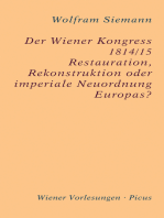 Der Wiener Kongress 1814/15: Restauration, Rekonstruktion oder imperiale Neuordnung Europas?