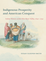 Indigenous Prosperity and American Conquest: Indian Women of the Ohio River Valley, 1690-1792