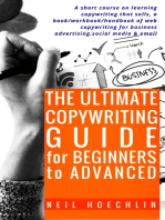 The Ultimate Copywriting Guide for Beginners to Advanced: A short course on learning copywriting that sells, a book/workbook/handbook of web copywriting for business advertising,social media & email