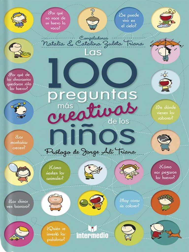 Las 100 preguntas mas creativas de los niños de Catalina Zuleta