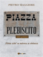 Piazza Plebiscito - Atto primo
