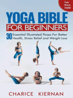 The Yoga Bible For Beginners: 30 Essential Illustrated Poses For Better Health, Stress Relief and Weight Loss