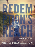 Redemption's Reach: How Far Will He Go?