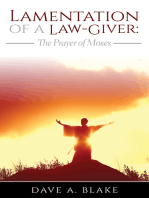 Lamentation of a Law-Giver: The Prayer of Moses