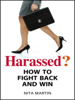 Harassed? How to Fight Back and Win