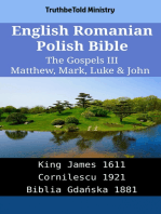 English Romanian Polish Bible - The Gospels III - Matthew, Mark, Luke & John: King James 1611 - Cornilescu 1921 - Biblia Gdańska 1881