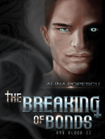 The Breaking of Bonds: Bad Blood, #2