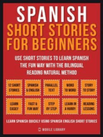 Spanish Short Stories For Beginners (Vol 1): Use short stories to learn Spanish the fun way with the bilingual reading natural method